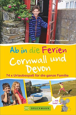 Kartonierter Einband Ab in die Ferien Cornwall und Devon von Antje Gerstenecker