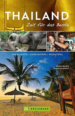 E-Book (epub) Bruckmann Reiseführer Thailand: Zeit für das Beste von Martina Miethig, Thomas Stankiewicz