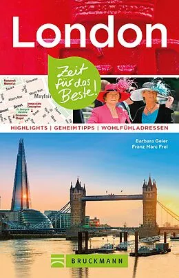 E-Book (epub) Bruckmann Reiseführer London: Zeit für das Beste von Barbara Geier, Franz Marc Frei