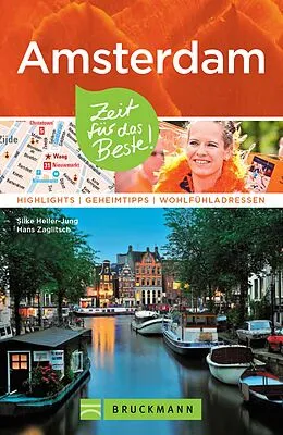 E-Book (epub) Bruckmann Reiseführer Amsterdam: Zeit für das Beste von Silke Heller-Jung, Hans Zaglitsch
