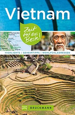 E-Book (epub) Bruckmann Reiseführer Vietnam: Zeit für das Beste von Martina Miethig, Christoph Mohr