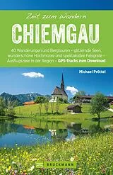 E-Book (epub) Bruckmann Wanderführer: Zeit zum Wandern Chiemgau von Michael Pröttel