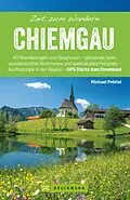 E-Book (epub) Bruckmann Wanderführer: Zeit zum Wandern Chiemgau von Michael Pröttel