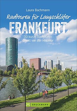 Kartonierter Einband Radtouren für Langschläfer Frankfurt von Laura Bachmann