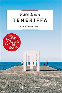 Kartonierter Einband Hidden Secrets Teneriffa von Conny Melkebeek, Conny Melkebeek