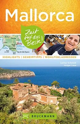 E-Book (epub) Bruckmann Reiseführer Mallorca: Zeit für das Beste von Lothar Schmidt, Holger Leue