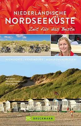 E-Book (epub) Bruckmann Reiseführer Niederländische Nordseeküste: Zeit für das Beste von Ralf Johnen, Alexandra Johnen, Hans Zaglitsch