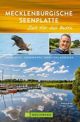 E-Book (epub) Bruckmann Reiseführer Mecklenburgische Seenplatte: Zeit für das Beste von Andreas Srenk, Ottmar Heinze