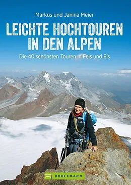 E-Book (epub) Leichte Hochtouren in den Alpen von Markus Meier, Janina Meier