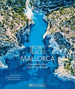 E-Book (epub) Secret Places Mallorca. von Lothar Schmidt, Wolfgang Heitzmann, Peter V. Neumann