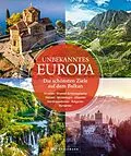 E-Book (epub) Unbekanntes Europa von Heide Marie Karin Geiss, Veronika Wengert, Thomas Winzker