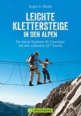 E-Book (epub) Leichte Klettersteige in den Alpen von Eugen E. Hüsler