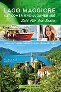 E-Book (epub) Bruckmann Reiseführer Lago Maggiore mit Comer und Luganer See: Zeit für das Beste von Nana Claudia Nenzel, Norbert Kustos