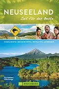 E-Book (epub) Bruckmann Reiseführer Neuseeland: Zeit für das Beste von Anja Schönborn, Sönke Dwenger