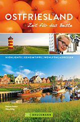 E-Book (epub) Bruckmann Reiseführer Ostfriesland: Zeit für das Beste von Klaus Bötig, Ottmar Heinze
