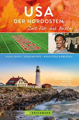 E-Book (epub) Bruckmann Reiseführer USA der Nordosten: Zeit für das Beste von Sabine Rheker-Weigt, Dirk Rheker, Christian Heeb