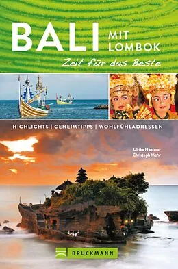 E-Book (epub) Bruckmann Reiseführer Bali und Lombok: Zeit für das Beste von Ulrike Niederer, Christoph Mohr