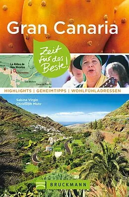 E-Book (epub) Bruckmann Reiseführer Gran Canaria: Zeit für das Beste von Sabine Virgin, Christoph Mohr