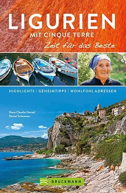 E-Book (epub) Bruckmann Reiseführer Ligurien mit Cinque Terre: Zeit für das Beste von Nana Claudia Nenzel, Daniel Schoenen