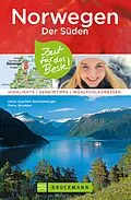 E-Book (epub) Bruckmann Reiseführer Norwegen der Süden: Zeit für das Beste von Petra Woebke, Hans-Joachim Spitzenberger