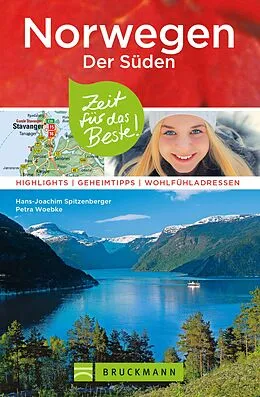 E-Book (epub) Bruckmann Reiseführer Norwegen der Süden: Zeit für das Beste von Petra Woebke, Hans-Joachim Spitzenberger