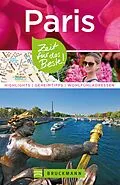 E-Book (epub) Bruckmann Reiseführer Paris: Zeit für das Beste von Waltraud Pfister-Bläske, Norbert Kustos