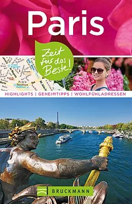 E-Book (epub) Bruckmann Reiseführer Paris: Zeit für das Beste von Waltraud Pfister-Bläske, Norbert Kustos