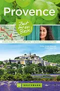E-Book (epub) Bruckmann Reiseführer Provence: Zeit für das Beste von Folker Kraus-Weysser, Franz Marc Frei