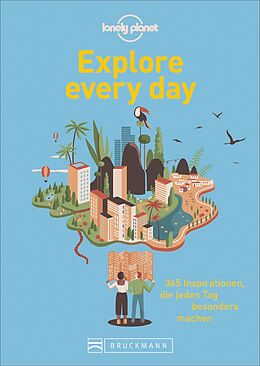 Kartonierter Einband Explore every day von Lonely Planet
