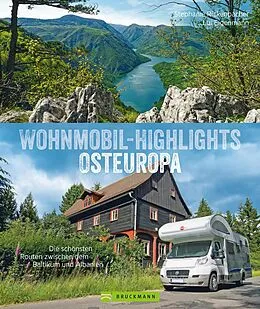 E-Book (epub) Wohnmobil-Highlights Osteuropa. Die schönsten Routen zwischen dem Baltikum und Albanien. von Stephanie Rickenbacher, Ludwig Eigenmann