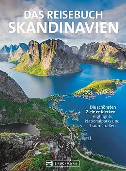E-Book (epub) Das Reisebuch Skandinavien. Die schönsten Ziele entdecken von Thomas Krämer, Hans-Joachim Spitzenberger, Carsten Dohme