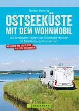 E-Book (epub) Bruckmann Wohnmobil-Guide: Ostseeküste mit dem Wohnmobil. Routen in Schleswig-Holstein und Mecklenburg-Vorpommern. von Torsten Berning