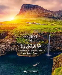 E-Book (epub) Bildband: Secret Places Europa. Verborgene Orte und wilde Natur. von Margit Kohl, Andreas Drouve, Bernd Schiller