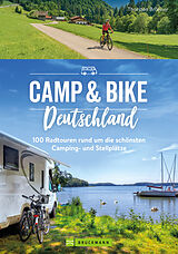 Kartonierter Einband Camp &amp; Bike Deutschland von Thorsten Brönner