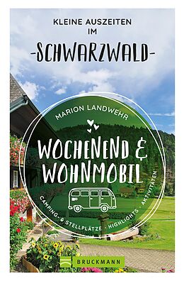 E-Book (epub) Wochenend und Wohnmobil - Kleine Auszeiten im Schwarzwald von Marion Landwehr