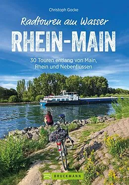 E-Book (epub) Radtouren am Wasser Rhein-Main von Christoph Gocke