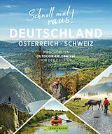 E-Book (epub) Schnell mal raus! Deutschland, Österreich und Schweiz von Gunnar Habitz
