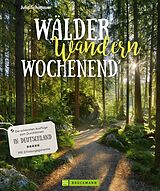 E-Book (epub) Wälder, Wandern, Wochenend' von Julia Schattauer