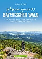 E-Book (epub) Wandergenuss Bayerischer Wald von Rainer D. Kröll