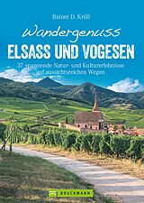 E-Book (epub) Wandergenuss Elsass und Vogesen von Rainer D. Kröll