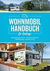 Kartonierter Einband Wohnmobil Handbuch für Einsteiger von Petra Lupp, Martin Klug