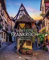 Fester Einband Secret Citys Frankreich von Klaus Simon, Hilke Maunder
