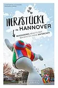 E-Book (epub) Herzstücke in Hannover von Constantin Alexander, Dagmara Syring