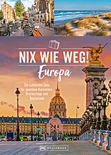 E-Book (epub) Nix wie weg! Europa von Barbara Rusch, Roland F. Karl, Ellen Astor