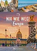 E-Book (epub) Nix wie weg! Europa von Barbara Rusch, Roland F. Karl, Ellen Astor