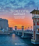 E-Book (epub) Secret Citys weltweit von Jochen Müssig, Margit Kohl, Bernd Schiller