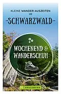 E-Book (epub) Wochenend und Wanderschuh  Kleine Wander-Auszeiten in den Bayerischen Hausbergen von Wilfried Und Lisa Bahnmüller