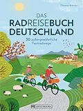 E-Book (epub) Das Radreisebuch Deutschland von Thorsten Brönner