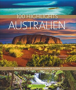 Fester Einband 100 Highlights Australien von Klaus Viedebantt