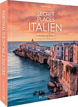 Fester Einband Secret Places Italien von Thomas Migge